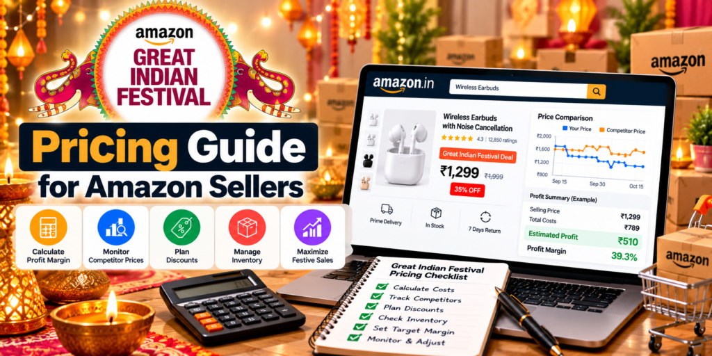 Great Indian Festival seller tips for Amazon India featuring festive pricing, competitor monitoring, discount planning, and profit margins